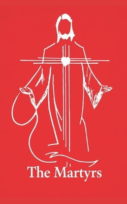 The Martyrs by Jones, Jonathon