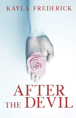 After the Devil by Frederick, Kayla