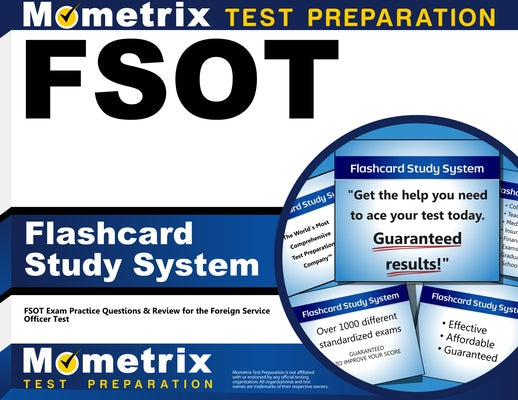 Fsot Flashcard Study System: Fsot Exam Practice Questions & Review for the Foreign Service Officer Test by Fsot, Exam Secrets Test Prep Staff