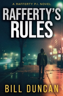 Rafferty's Rules by Duncan, Bill