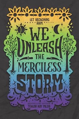 We Unleash the Merciless Storm by Mejia, Tehlor Kay