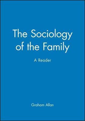 Sociology of the Family by Allan, Graham