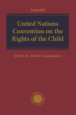 United Nations Convention on the Rights of the Child: Article-By-Article Commentary by Schmahl, Stefanie