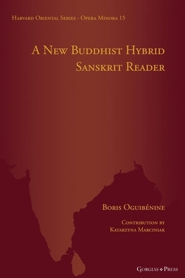 A New Buddhist Hybrid Sanskrit Reader by Oguibénine, Boris