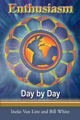 Enthusiasm Day by Day by White, Bill