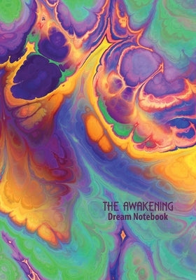 The Awakening Dream Notebook by Wallace, Lem