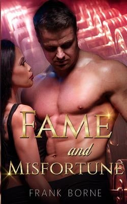 Fame and Misfortune by Borne, Frank