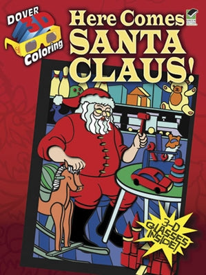 Here Comes Santa Claus! [With 3-D Glasses] by Mazurkiewicz, Jessica