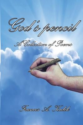 God's pencil by Kulik, Frances a.