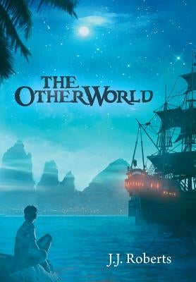 The Other World by Roberts, J. J.