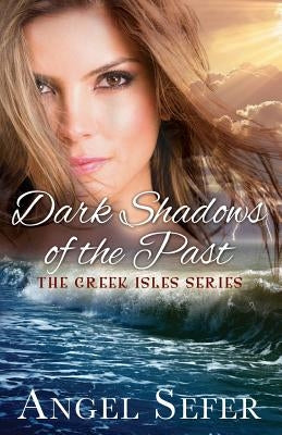 Dark Shadows of the Past by Sefer, Angel