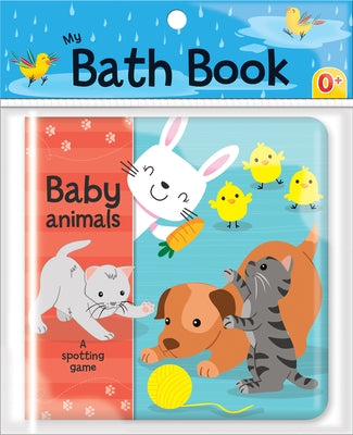 Baby Animals: A Spotting Game (My Bath Book) by Miller, Jonathan