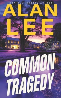 Common Tragedy by Lee, Alan