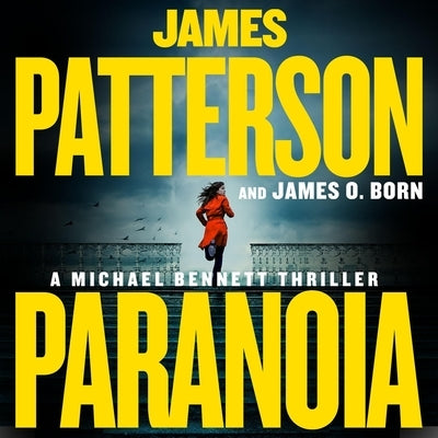 Paranoia: A Michael Bennett Thriller by Patterson, James