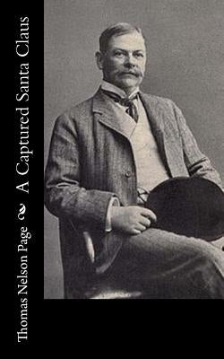 A Captured Santa Claus by Page, Thomas Nelson