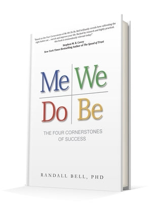 Me We Do Be: The Four Cornerstones of Success by Bell, Randall