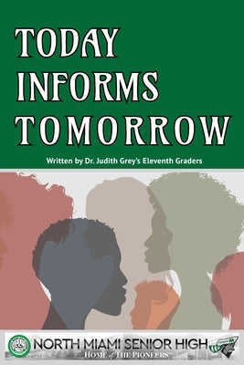 Today Informs Tomorrow by Grey, Judith