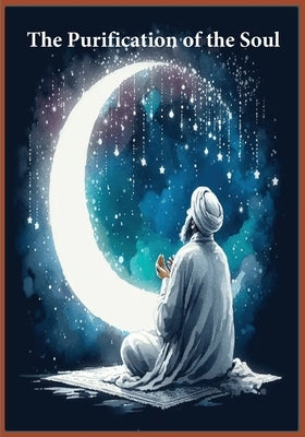 The Purification of the Soul by Ibn Al-Qayyim