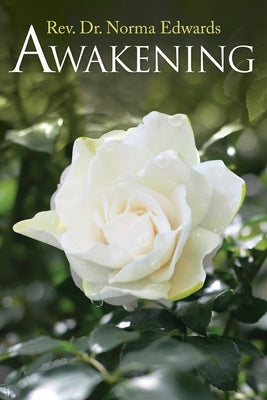 Awakening by Rev Dr Norma Edwards