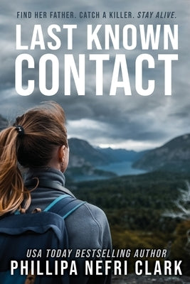 Last Known Contact by Clark, Phillipa Nefri
