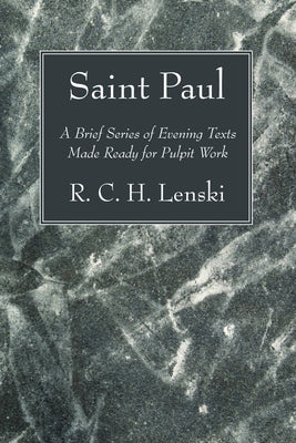 Saint Paul by Lenski, R. C. H.