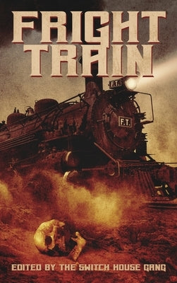 Fright Train by Tremblay, Tony