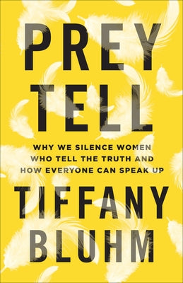 Prey Tell by Bluhm, Tiffany
