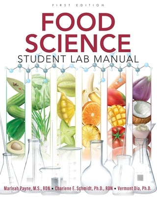 Food Science Student Lab Manual by Payne, Marleah