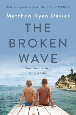 The Broken Wave by Davies, Matthew Ryan