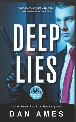 DEEP LIES (A hardboiled private investigator mystery thriller) by Ames, Dan