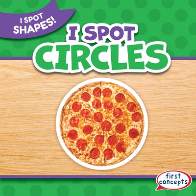 I Spot Circles by Humphrey, Natalie