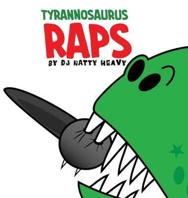 Tyrannosaurus Raps by Dj Natty Heavy