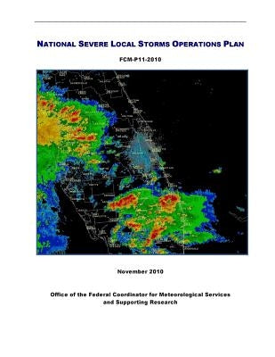 National Severe Local Storms Operations Plan (Black and White) by Office of the Federal Coordinator for Me