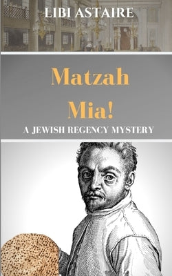 Matzah Mia! by Astaire, Libi