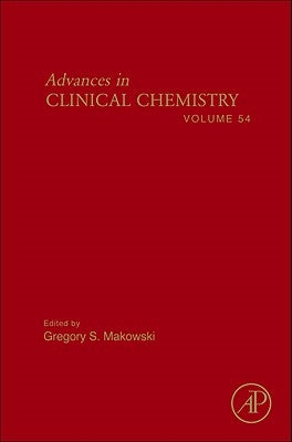 Advances in Clinical Chemistry: Volume 54 by Makowski, Gregory S.