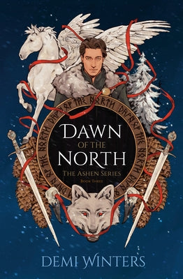 Dawn of the North: The Ashen Series; Book Three by Winters, Demi