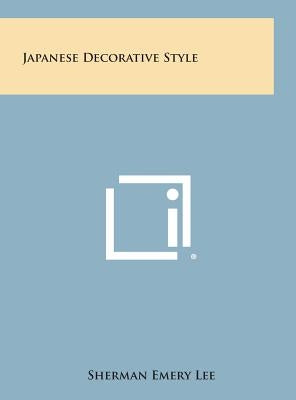 Japanese Decorative Style by Lee, Sherman Emery