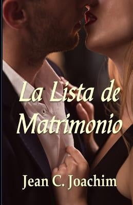 La Lista de Matrimonio by Joachim, Jean C.