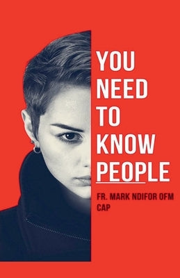 You Need to Know People by Ngwah, Mark