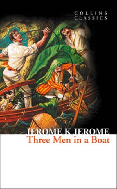 Three Men in a Boat by Jerome, Jerome K.