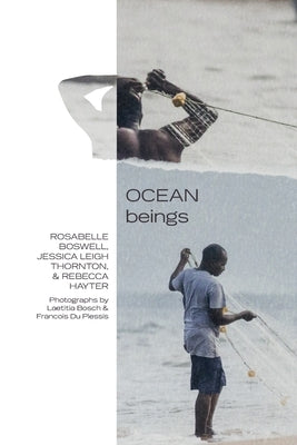 Ocean Beings by Boswell, Rosabelle