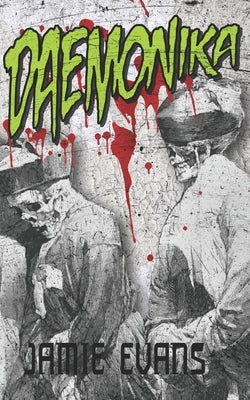 Daemonika: a novel of horror by Evans, Jamie