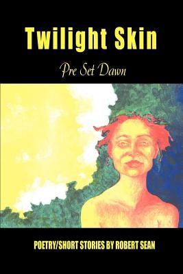 Twilight Skin: Pre Set Dawn by Sean, Robert