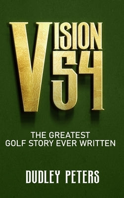 Vision 54 by Peters, Dudley