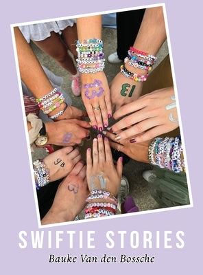 Swiftie Stories by Van Den Bossche, Bauke