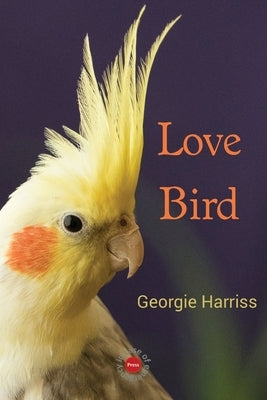 Love Bird by Harriss, Georgie