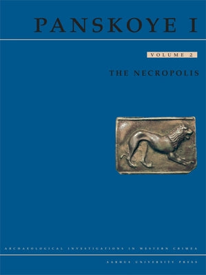 Panskoye I, Vol. 2: The Necropolis by Stolba, Vladimir F.