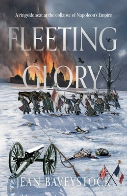 Fleeting Glory by Baveystock, Jean
