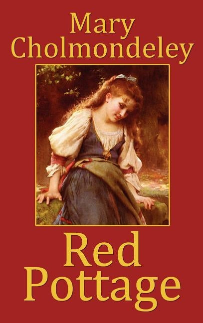 Red Pottage by Cholmondeley, Mary