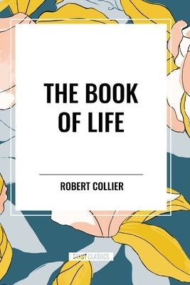 The Book of Life by Collier, Robert